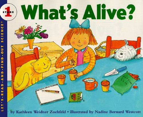 What's Alive? by Kathleen Weidner Zoehfeld, Nadine Bernard Westcott, 9780064451321