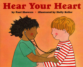 Hear Your Heart by Paul Showers, Holly Keller, 9780064451390