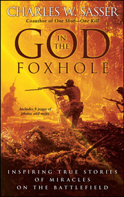 God in the Foxhole by Charles W. Sasser, 9781476731292
