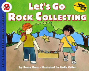 Let's Go Rock Collecting by Roma Gans, Holly Keller, 9780064451703