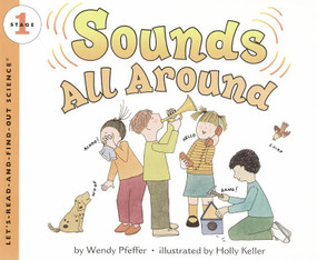 Sounds All Around by Wendy Pfeffer, Holly Keller, 9780064451772