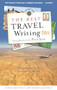 The Best Travel Writing 2011 (True Stories from Around the World) by James O'Reilly, Larry Habegger, Sean O'Reilly, 9781609520083