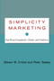 Simplicity Marketing (End Brand Complexity, Clutter, and Confusion) by Steven M. Cristol, Peter Sealey, 9781416576440