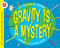 Gravity Is a Mystery by Dr. Franklyn M. Branley, Edward Miller, 9780064452014