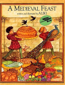 A Medieval Feast by Aliki, Aliki, 9780064460507