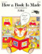 How a Book Is Made by Aliki, Aliki, 9780064460859