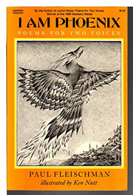 I Am Phoenix (Poems for Two Voices) by Paul Fleischman, Ken Nutt, 9780064460927