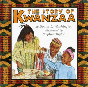 The Story of Kwanzaa (A Kwanzaa Holiday Book for Kids) by Donna L. Washington, Stephen Taylor, 9780064462006