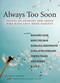 Always Too Soon (Voices of Support for Those Who Have Lost Both Parents) by Allison Gilbert, Christina Baker Kline, 9781580051767