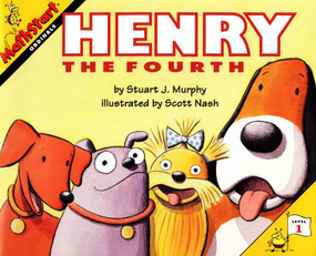 Henry the Fourth (MathStart Level 1: Ordinals) by Stuart J. Murphy, Scott Nash, 9780064467193