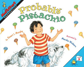 Probably Pistachio (MathStart Level 2: Probability) by Stuart J. Murphy, Marsha Winborn, 9780064467346