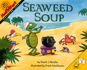 Seaweed Soup by Stuart J. Murphy, Frank Remkiewicz, 9780064467360