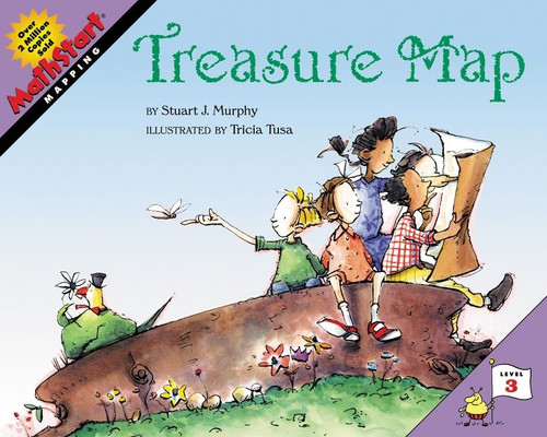Treasure Map (MathStart Level 3: Mapping) by Stuart J. Murphy, Tricia Tusa, 9780064467384