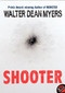 Shooter by Walter Dean Myers, 9780064472906