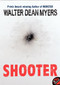 Shooter by Walter Dean Myers, 9780064472906