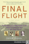 Final Flight (The Mystery of a WW II Plane Crash and the Frozen Airmen in the High Sierra) by Peter Stekel, 9780899974750
