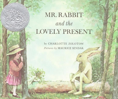 Mr. Rabbit and the Lovely Present (A Caldecott Honor Award Winner) by Charlotte Zolotow, Maurice Sendak, 9780060269456