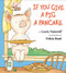 If You Give a Pig a Pancake - 9780060266875 by Laura Numeroff, Felicia Bond, 9780060266875