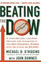 Beating The Dow Revised Edition (A High-Return, Low-Risk Method for Investing in the Dow Jones Industrial Stocks with as Little as $5,000) by Michael B. O'Higgins, John Downes, 9780066620473