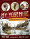 My Yosemite (A Guide for Young Adventurers) by Mike Graf, Annette Filice, 9781930238305