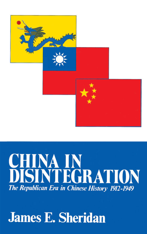 China in Disintegration by James E. Sheridan, 9780029286500
