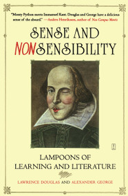 Sense and Nonsensibility (Lampoons of Learning and Literature) by Lawrence Douglas, Alexander George, 9780743260480