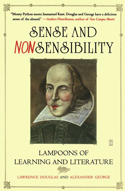 Sense and Nonsensibility (Lampoons of Learning and Literature) by Lawrence Douglas, Alexander George, 9780743260480