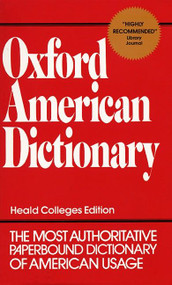 Oxford American Dictionary by Eugene Ehrlich, Stuart Berg Flexner, Gorton Carruth, Joyce M. Hawkins, 9780380607723