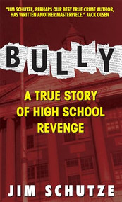 Bully (Does Anyone Deserve to Die?) by Jim Schutze, 9780380723331