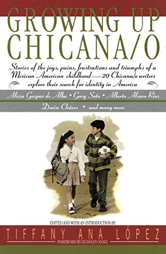 Growing Up Chicana O by Bill Adler, A Lopez, Tiffany A. Lopez, 9780380724192