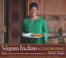 Vegan Indian Cooking (140 Simple and Healthy Vegan Recipes) by Anupy Singla, 9781572841307