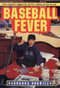 Baseball Fever by Johanna Hurwitz, 9780380732555