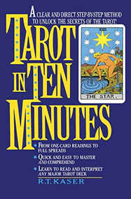 Tarot in Ten Minutes by Richard T. Kaser, 9780380766895