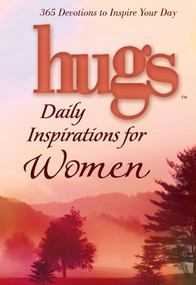 Hugs Daily Inspirations for Women (365 devotions to inspire your day) by Freeman-Smith LLC, 9781416533887