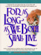 For As Long As We Both Shall Live by Thomas R. Fritts, 9780380769285