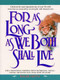 For As Long As We Both Shall Live by Thomas R. Fritts, 9780380769285