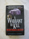 A Warrant to Kill (A True Story of Obsession, Lies and a Killer Cop) by Kathryn Casey, 9780380780419