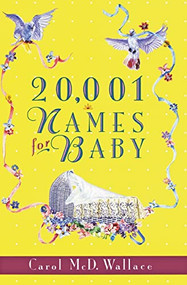 20,001 Names for Baby by Carol McD. Wallace, 9780380780471