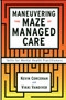 Maneuvering the Maze (Skills for Mental Health Practitioners) by Vicki Vandiver, Kevin Corcoran, 9781416576365