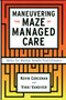 Maneuvering the Maze (Skills for Mental Health Practitioners) by Vicki Vandiver, Kevin Corcoran, 9781416576365