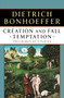 Creation and Fall Temptation (Two Biblical Studies) by Dietrich Bonhoeffer, 9780684825878