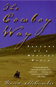 The Cowboy Way (Seasons of a Montana Ranch) by David McCumber, 9780380788415