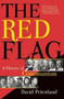 The Red Flag (A History of Communism) by David Priestland, 9780802145123