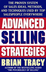 Advanced Selling Strategies by Brian Tracy, 9780684824741
