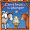 Christmas in the Manger Board Book by Nola Buck, Felicia Bond, 9780694012275