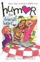 Humor for a Friend's Heart (Stories, Quips, and Quotes to Lift the Heart) by Various, 9781416533764