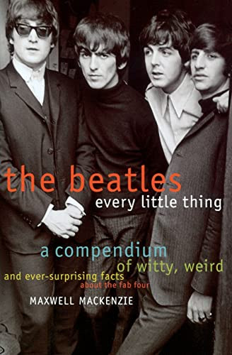 Beatles (Every Little Thing) by Maxwell Mackenzie, 9780380796984