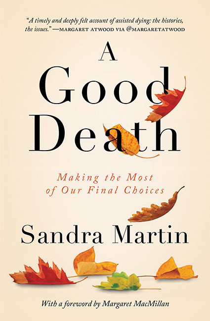 A Good Death (Making the Most of Our Final Choices) by Sandra Martin, 9781443435963