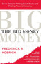 The Big Money (Seven Steps to Picking Great Stocks and Finding Financial Security) by Frederick R. Kobrick, 9780743258715
