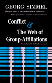 Conflict And The Web Of Group Affiliations by George Simmel, 9780029288405